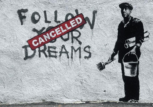 Fotobehang - Dreams Cancelled (Banksy)